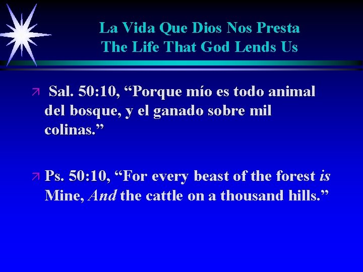 La Vida Que Dios Nos Presta The Life That God Lends Us ä Sal.