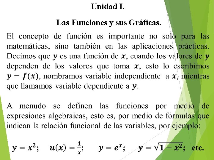 Unidad I. Las Funciones y sus Gráficas. 2 