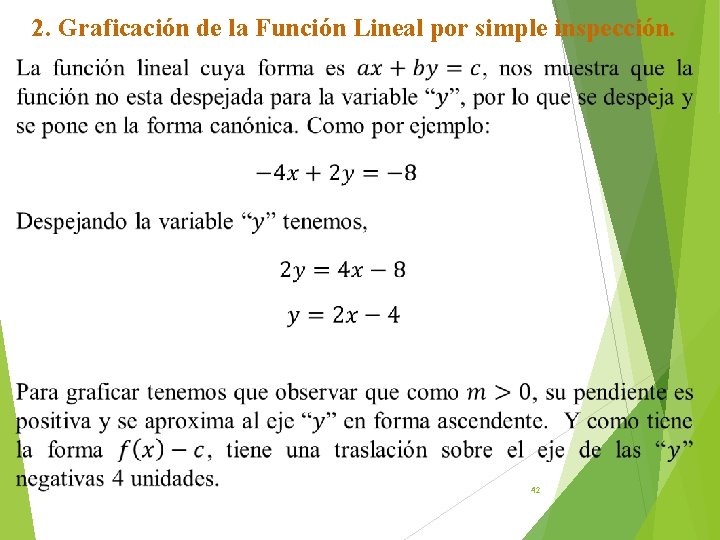 2. Graficación de la Función Lineal por simple inspección. 42 