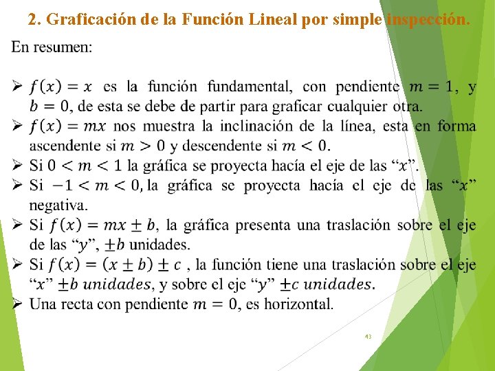 2. Graficación de la Función Lineal por simple inspección. 43 