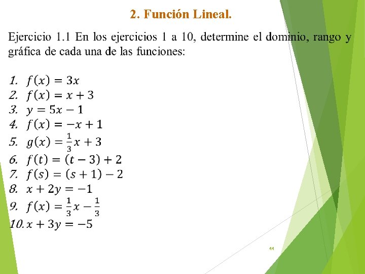 2. Función Lineal. 44 