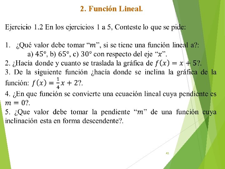 2. Función Lineal. 45 
