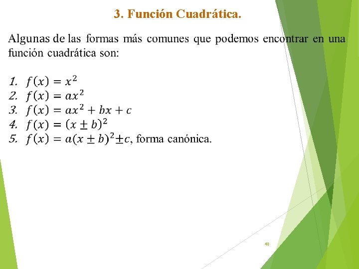 3. Función Cuadrática. 48 