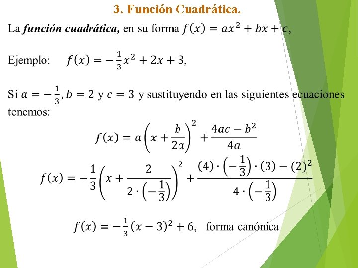 3. Función Cuadrática. 