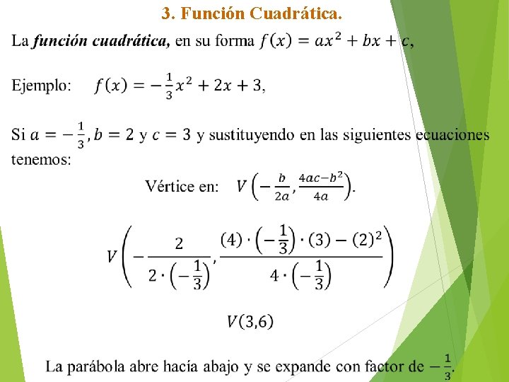 3. Función Cuadrática. 