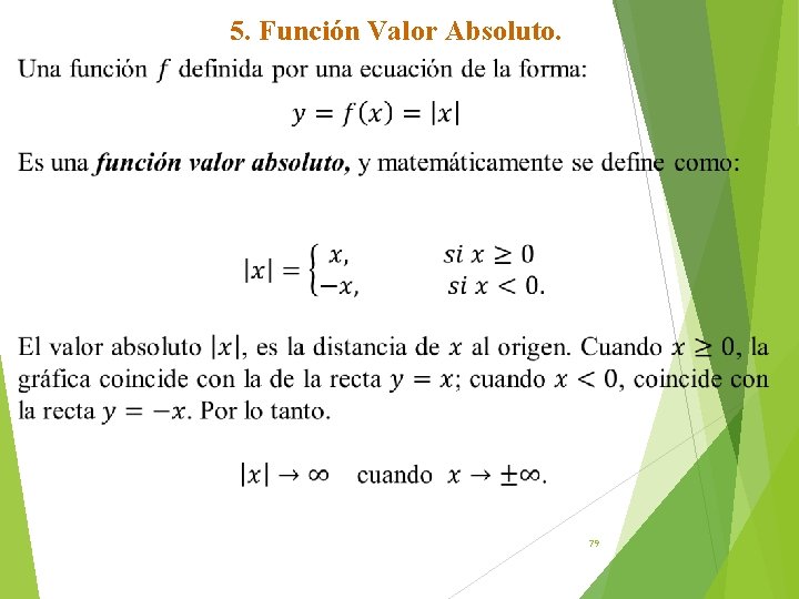 5. Función Valor Absoluto. 79 