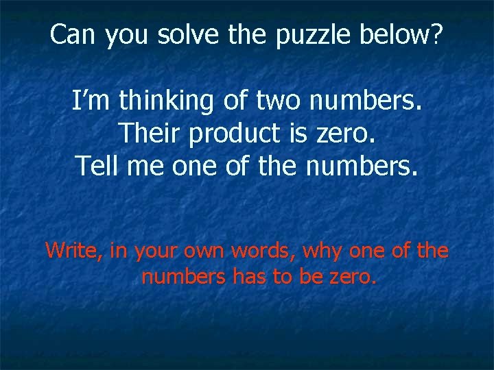 Can you solve the puzzle below? I’m thinking of two numbers. Their product is