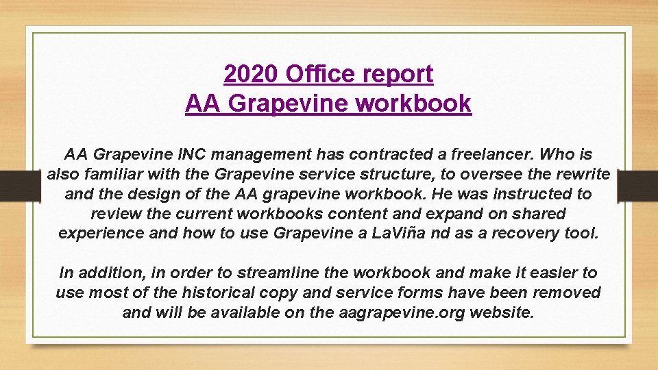 2020 Office report AA Grapevine workbook AA Grapevine INC management has contracted a freelancer.