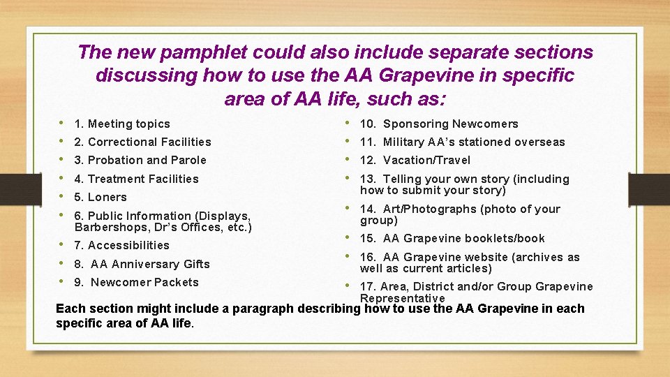 The new pamphlet could also include separate sections discussing how to use the AA