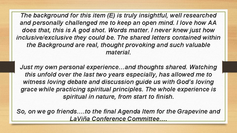 The background for this item (E) is truly insightful, well researched and personally challenged