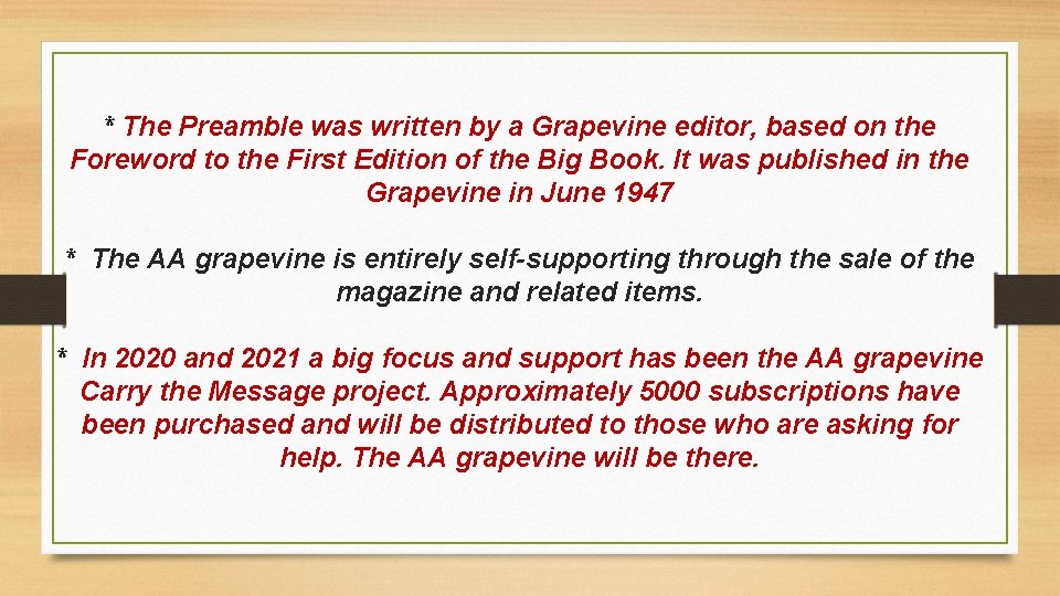 * The Preamble was written by a Grapevine editor, based on the Foreword to