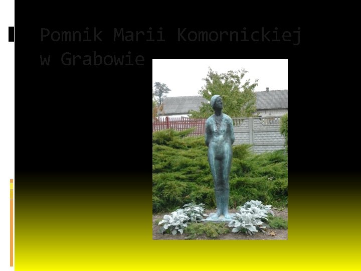 Pomnik Marii Komornickiej w Grabowie 