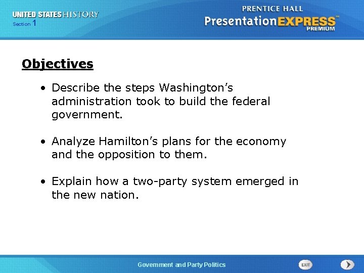 125 Section Chapter Section 1 Objectives • Describe the steps Washington’s administration took to