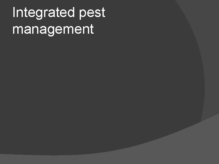 Integrated pest management 