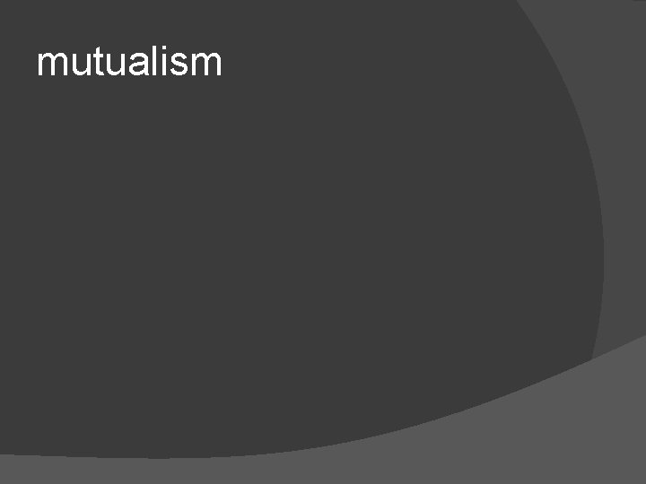 mutualism 