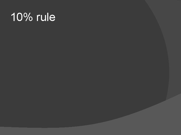 10% rule 