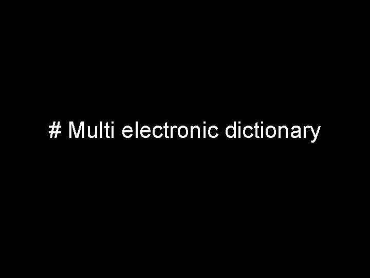 # Multi electronic dictionary 