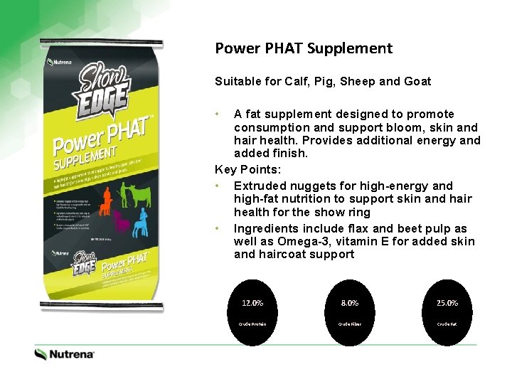 Power PHAT Supplement Suitable for Calf, Pig, Sheep and Goat • A fat supplement