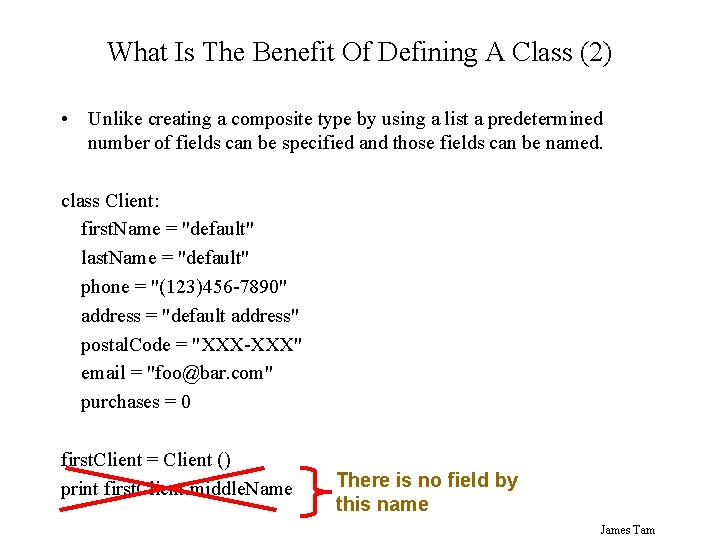 What Is The Benefit Of Defining A Class (2) • Unlike creating a composite