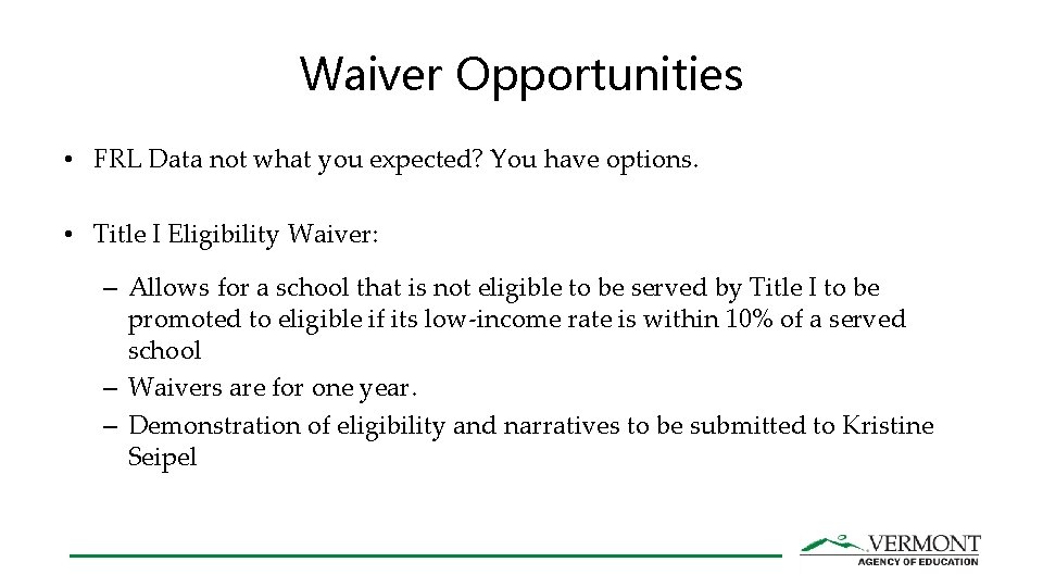 Waiver Opportunities • FRL Data not what you expected? You have options. • Title Waiver Opportunities • FRL Data not what you expected? You have options. • Title