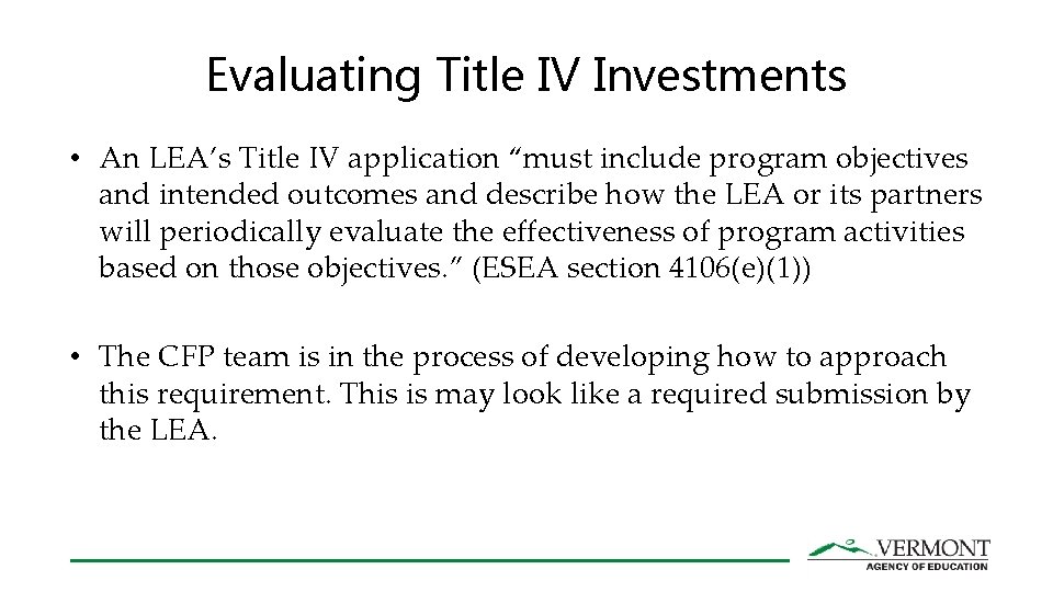 Evaluating Title IV Investments • An LEA’s Title IV application “must include program objectives Evaluating Title IV Investments • An LEA’s Title IV application “must include program objectives