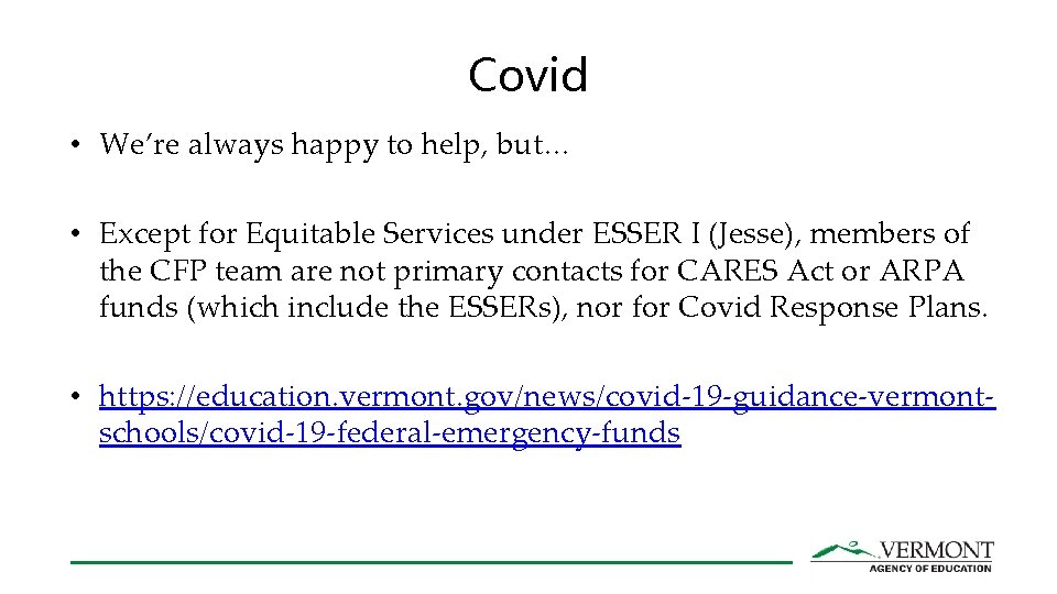Covid • We’re always happy to help, but… • Except for Equitable Services under Covid • We’re always happy to help, but… • Except for Equitable Services under