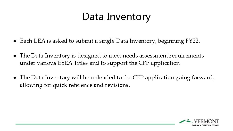 Data Inventory Each LEA is asked to submit a single Data Inventory, beginning FY Data Inventory Each LEA is asked to submit a single Data Inventory, beginning FY