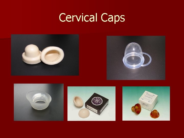 Cervical Caps Cervical Caps