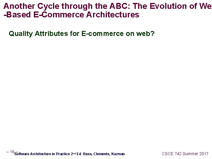 Another Cycle through the ABC: The Evolution of Web -Based E-Commerce Architectures Quality Attributes