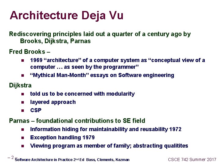 Architecture Deja Vu Rediscovering principles laid out a quarter of a century ago by