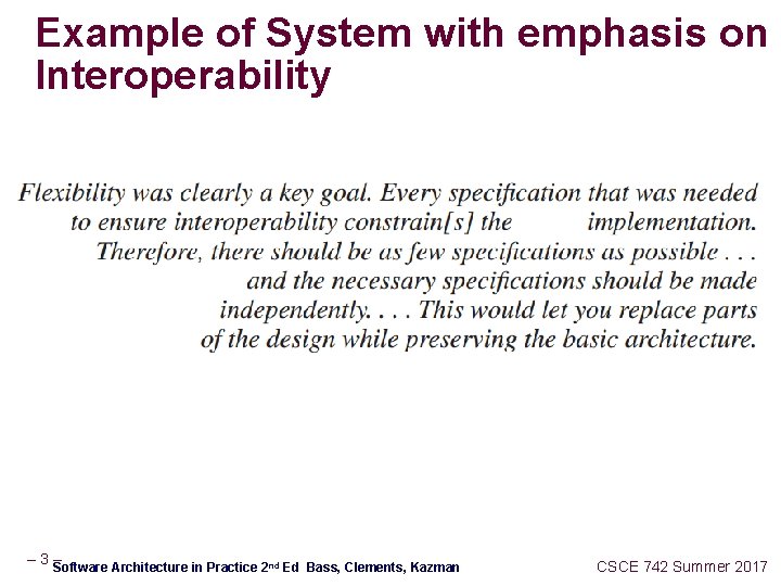 Example of System with emphasis on Interoperability – 3– Software Architecture in Practice 2