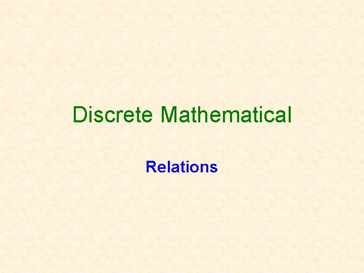 Discrete Mathematical Relations 