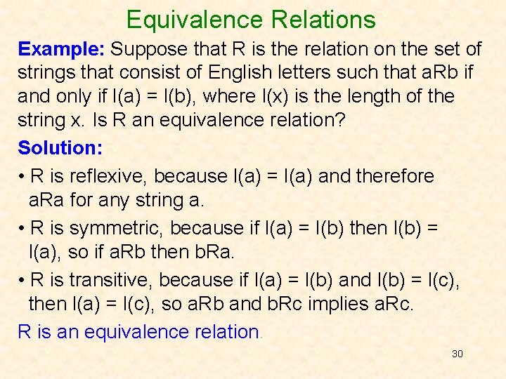 Equivalence Relations Example: Suppose that R is the relation on the set of strings