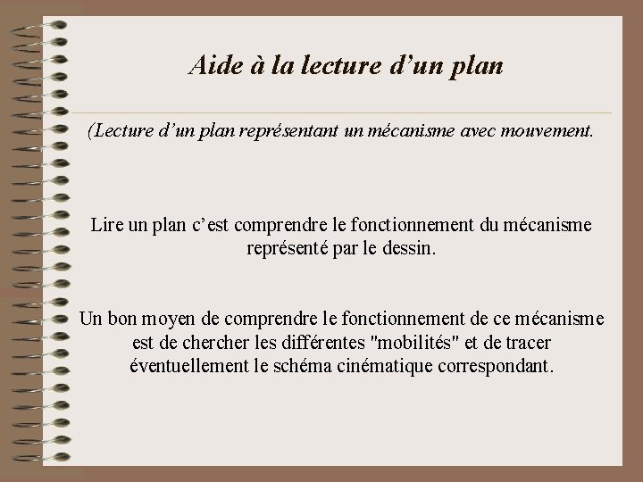 Aide à la lecture d’un plan (Lecture d’un plan représentant un mécanisme avec mouvement.