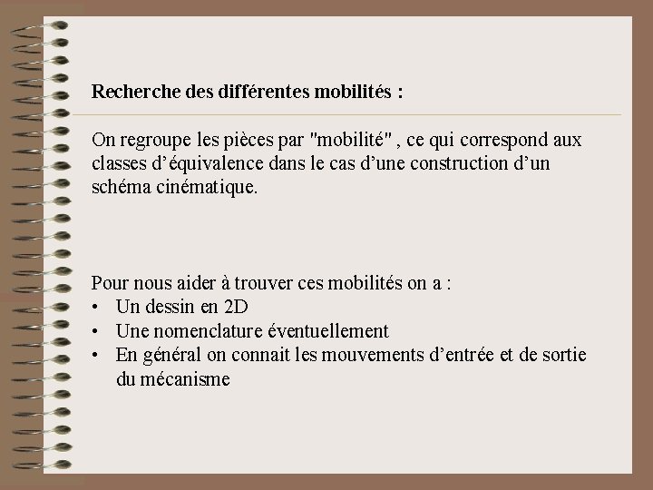 Recherche des différentes mobilités : On regroupe les pièces par "mobilité" , ce qui