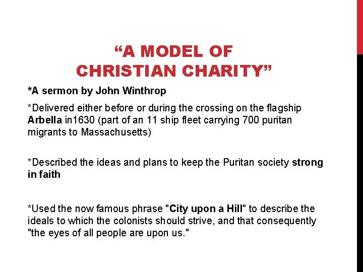 “A MODEL OF CHRISTIAN CHARITY” *A sermon by John Winthrop *Delivered either before or