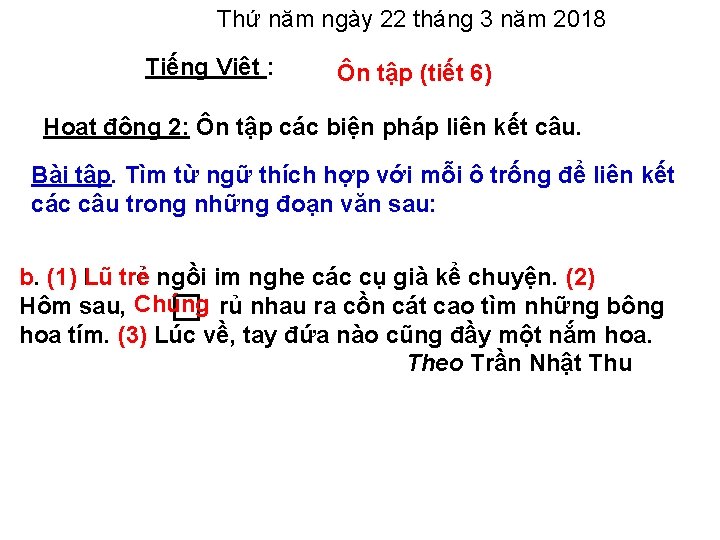 Thứ năm ngày 22 tháng 3 năm 2018 Tiếng Việt : Ôn tập (tiết