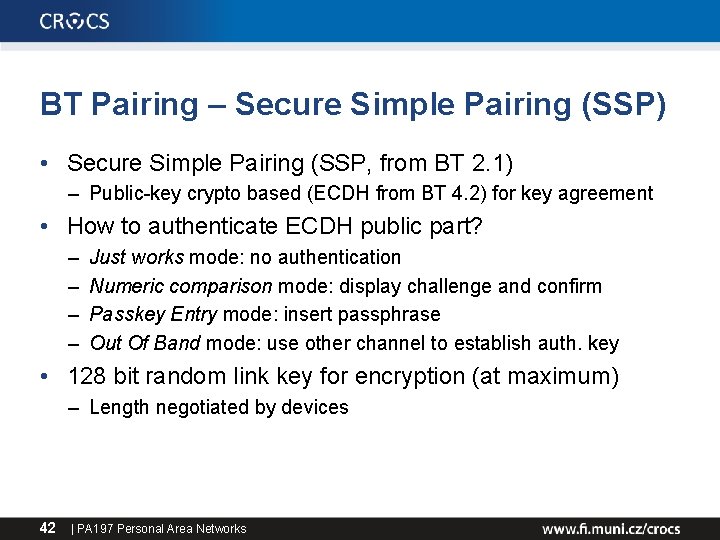 BT Pairing – Secure Simple Pairing (SSP) • Secure Simple Pairing (SSP, from BT