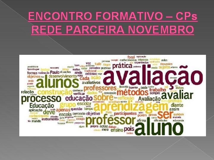 ENCONTRO FORMATIVO – CPs REDE PARCEIRA NOVEMBRO 