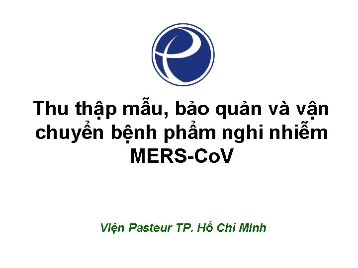 Thu thập mẫu, bảo quản và vận chuyển bệnh phẩm nghi nhiễm MERS-Co. V