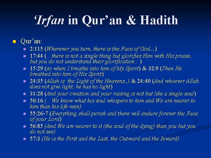 ‘Irfan in Qur’an & Hadith n Qur’an: n n n n n 2: 115