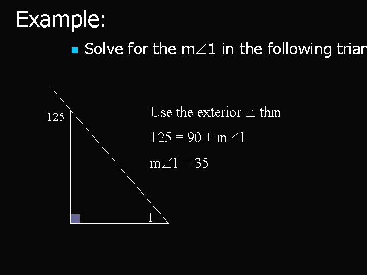 Example: n 125 Solve for the m 1 in the following trian Use the