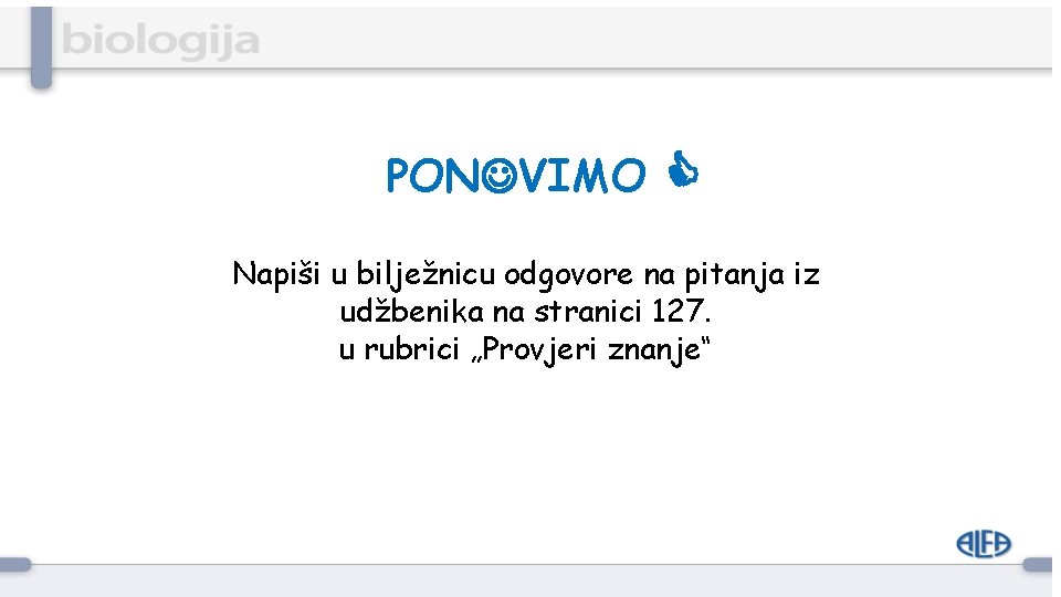 PON VIMO Napiši u bilježnicu odgovore na pitanja iz udžbenika na stranici 127. u