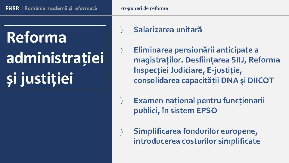 PNRR România modernă și reformată Domenii cheie pentru modernizarea României Reforma administrației și justiției