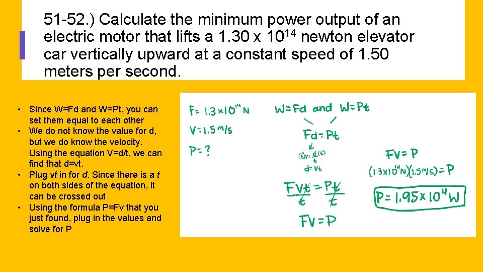 51 -52. ) Calculate the minimum power output of an electric motor that lifts