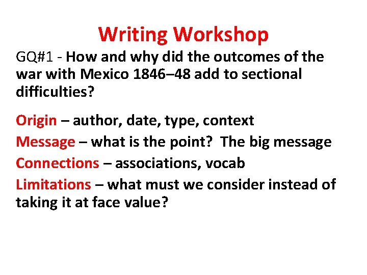 Writing Workshop GQ#1 - How and why did the outcomes of the war with