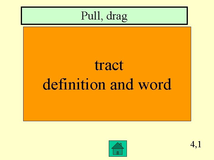 Pull, drag tract definition and word 4, 1 