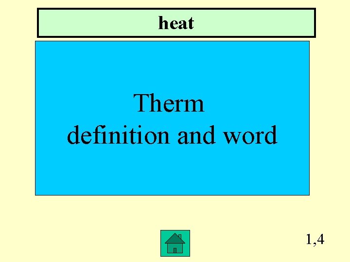 heat Therm definition and word 1, 4 