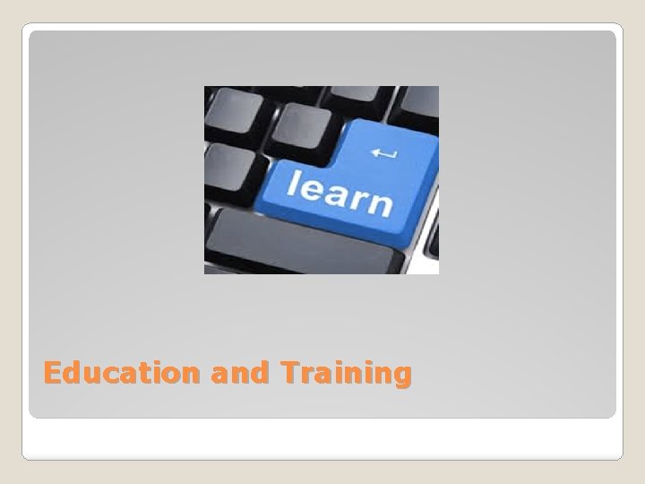 Education and Training 