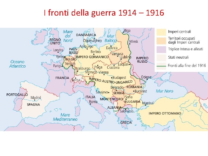 I fronti della guerra 1914 – 1916 